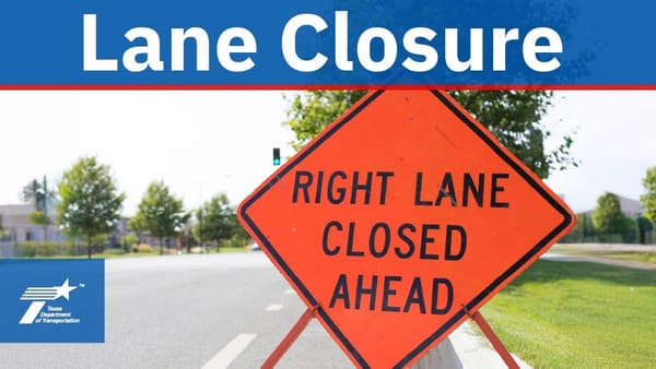 Lane Closure on Diboll Relief Route Today